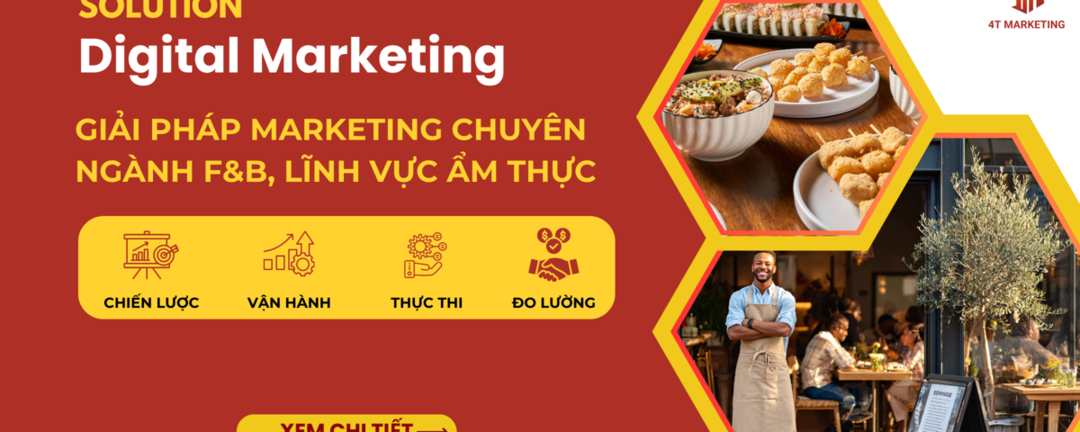 Giải pháp Marketing cho ngành F&B, lĩnh vực ẩm thực