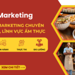 Giải pháp Marketing cho ngành F&B, lĩnh vực ẩm thực